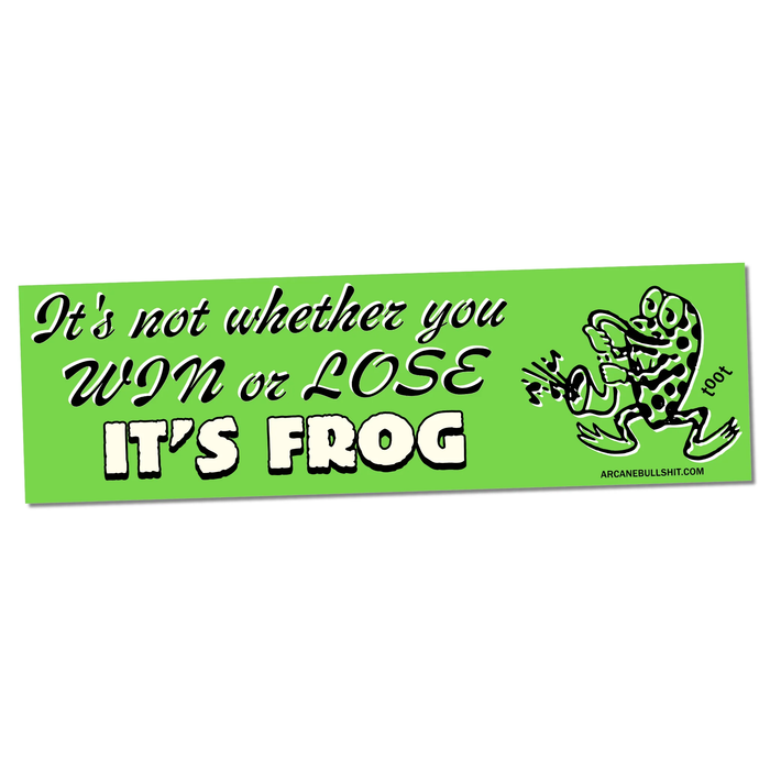 Sticker: "It's Frog" Bumper Sticker by Arcane Bullshit