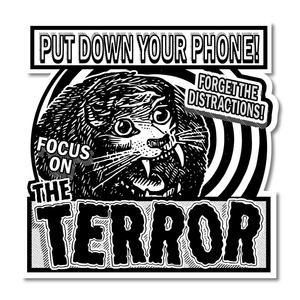 Sticker: “Focus On the Terror” Vinyl Sticker by Arcane Bullshit