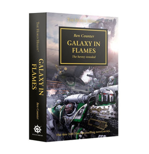 Warhammer 40,000 Paperback Novel : (The Horus Heresy) Galaxy in Flames - The Heresy Revealed by Ben Counter