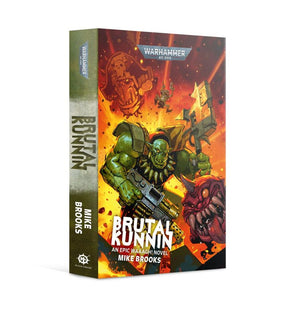 Warhammer 40,000 Paperback Novel : Brutal Kunnin - An Epic WAAAGH! Novel By Mike Brooks