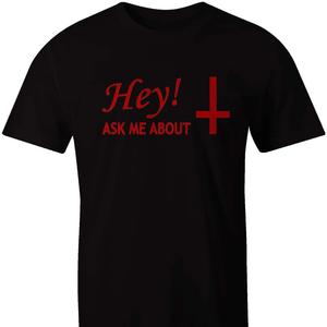 T-Shirt: Hey! Ask Me About (Satan)