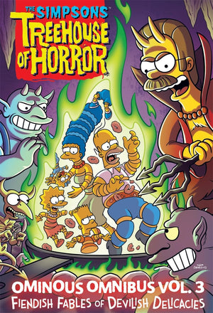 The Simpsons - Treehouse of Horror Ominous Omnibus Vol. 3: Fiendish Fables of Devilish Delicacies Slipcased HC