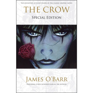 The Crow: Special Edition By James O'Barr TP