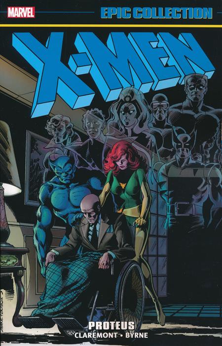 X-Men Epic Collection: Proteus VOL 6 TP (2023 Printing)