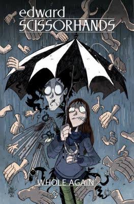 EDWARD SCISSORHANDS VOL. 2: Whole Again (Trade Paperback Collection)