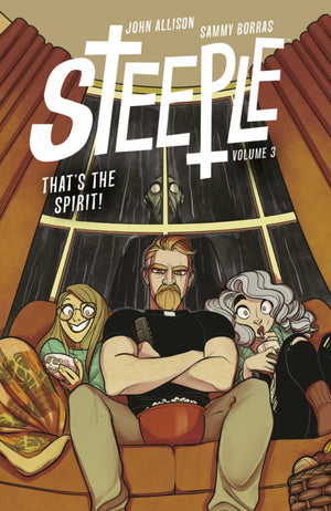 Steeple Vol. 3: That's the Spirit! TP