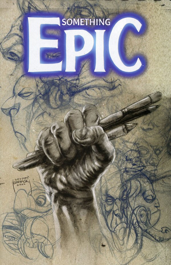 Something Epic #1 Cover H - Szymon Kudranski Retailer Thank You Incentive