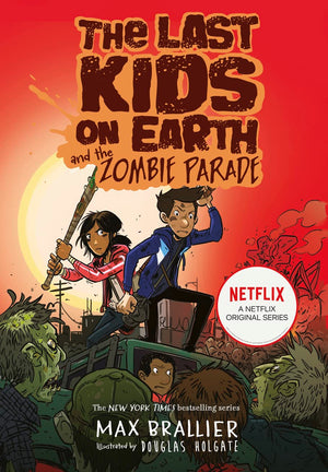The Last Kids on Earth and the Zombie Parade(HARDCOVER KIDS BOOK)