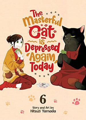 Masterful Cat Is Depressed Again Today Vol. 6 TP