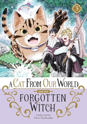 A Cat from Our World and the Forgotten Witch Vol. 3 GN TP