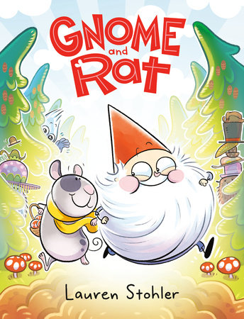Gnome and Rat (A GRAPHIC NOVEL) By Lauren Stohler HC