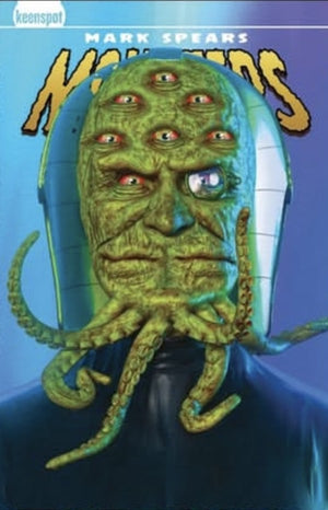 Mark Spears Monsters #8 Mark Spears A14 Monocle Octo-man