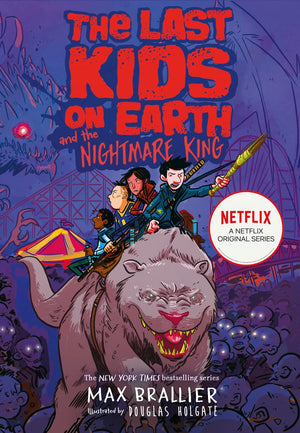 The Last Kids on Earth and the Nightmare King (HARDCOVER KIDS BOOK)
