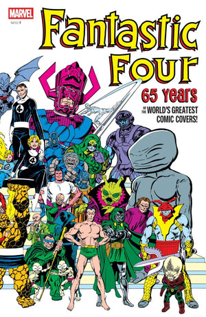 FANTASTIC FOUR: 65 YEARS OF THE WORLD'S GREATEST COMIC COVERS! #1 JOHN BYRNE VARIANT