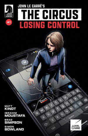 John Le Carré's: The Circus-Losing Control #1 (CVR A) (Ibrahim Moustafa)