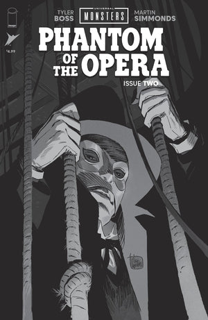 UNIVERSAL MONSTERS PHANTOM OF THE OPERA #2 (OF 4) CVR D INC 1:25 LEE WEEKS B&W CLASSIC HORROR VAR VAR