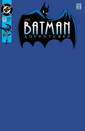 BATMAN ADVENTURES #12 FACSIMILE EDITION CVR D BLANK VAR