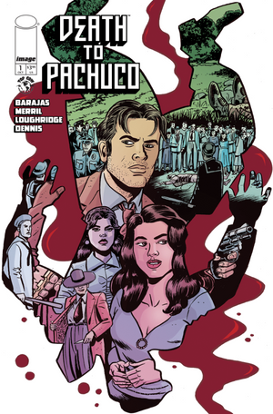 DEATH TO PACHUCO #1 (OF 5) CVR A DAVID LAPHAM & LEE LOUGHRIDGE (MR)