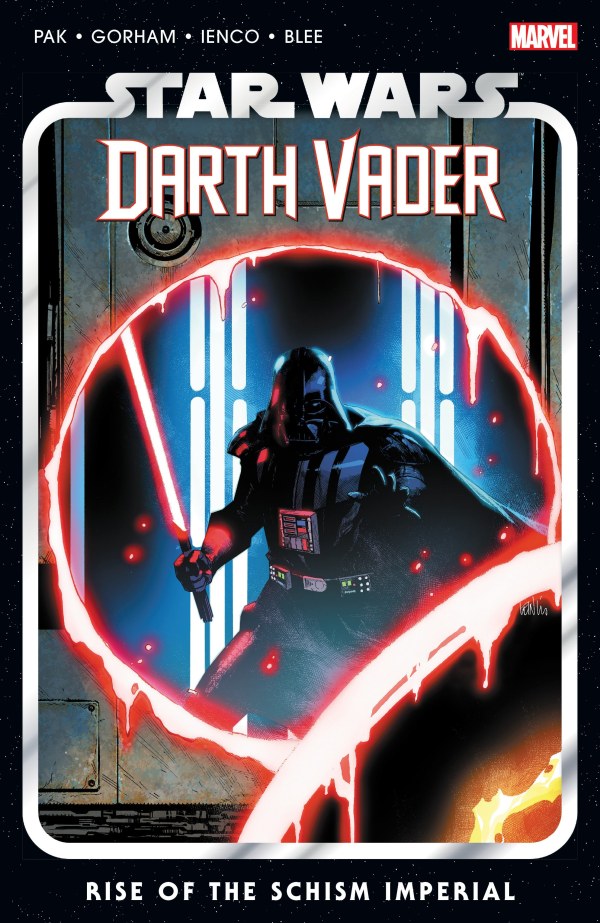 STAR WARS: DARTH VADER by GREG PAK VOL. 9 - RISE OF THE SCHISM IMPERIAL TP