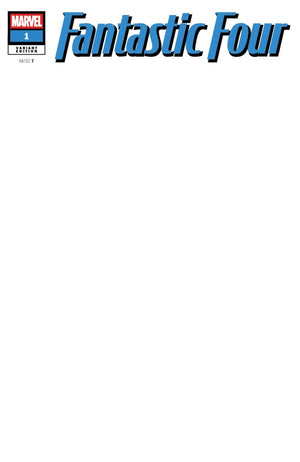 FANTASTIC FOUR #1 (2025) BLANK COVER VARIANT