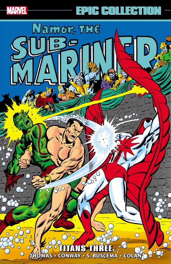 NAMOR THE SUB-MARINER EPIC COLLECTION: TITANS THREE VOL 3 TP