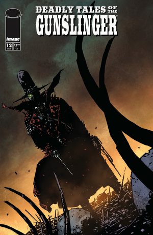 DEADLY TALES OF THE GUNSLINGER SPAWN #12 CVR B MIRKO COLAK VAR