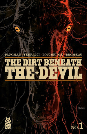 DIRT BENEATH THE DEVIL #1 (OF 4) CVR A DAN PANOSIAN