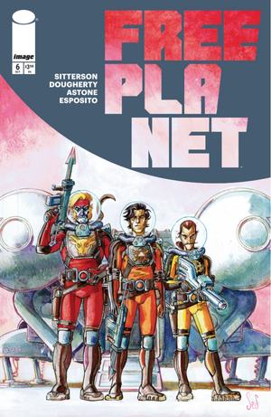 FREE PLANET #6 CVR A JED DOUGHERTY