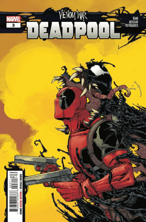 VENOM WAR: DEADPOOL #3 [VW]