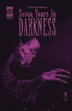 SEVEN YEARS IN DARKNESS YEAR THREE #2 CVR B JOSEPH SCHMALKE MISTER WHISPERS VAR