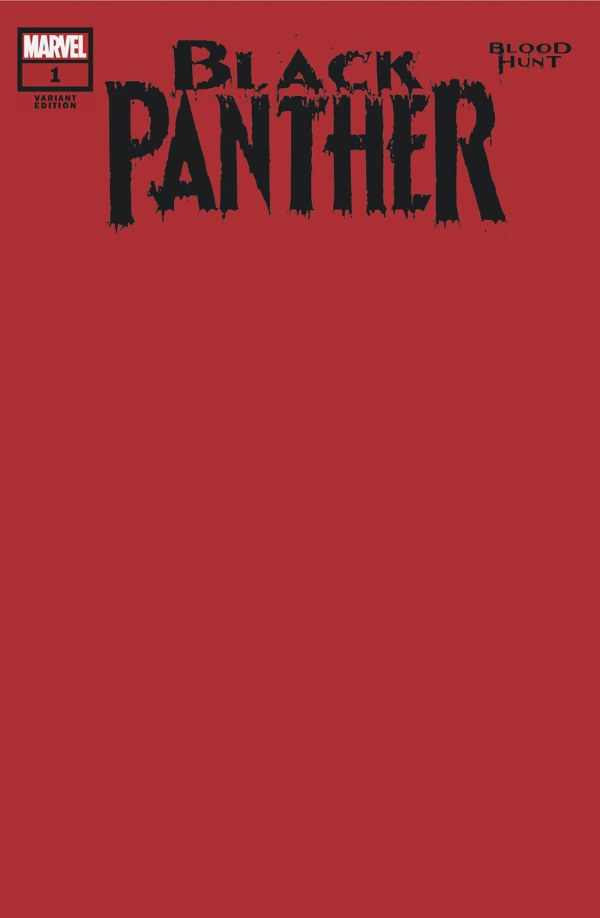 BLACK PANTHER: BLOOD HUNT #1 [BH] BLOOD RED BLANK COVER VARIANT [BH]