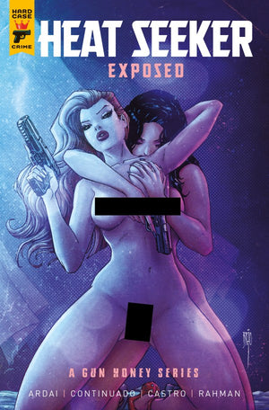 HEAT SEEKER EXPOSED A GUN HONEY SERIES #4 (OF 4) CVR C BRAO NUDE BAGGED VAR (MR)