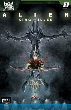 ALIEN: KING KILLER #3 JUAN FERREYRA VARIANT