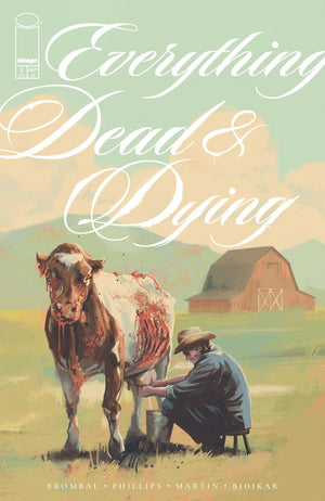 EVERYTHING DEAD & DYING #1 (OF 5) CVR A JACOB PHILLIPS (MR)
