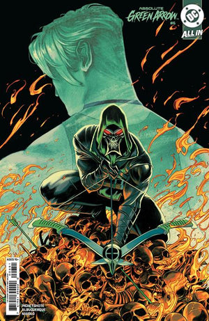 ABSOLUTE GREEN ARROW #6 (OF 12) CVR E INC 1:25 NIMIT MALAVIA CARD STOCK VAR