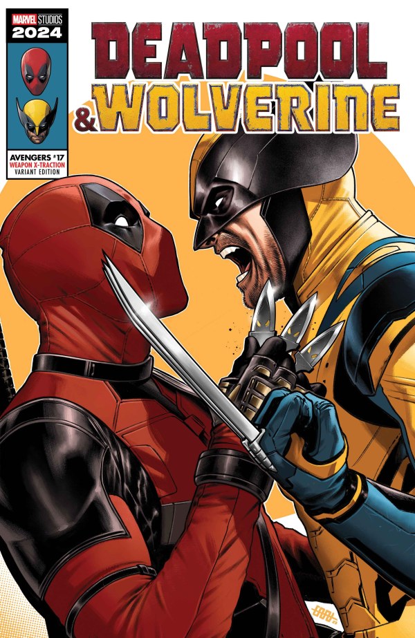 AVENGERS #17 (2024) [DPWX] CAFU DEADPOOL & WOLVERINE WEAPON X-TRACTION VARIANT [DPWX]