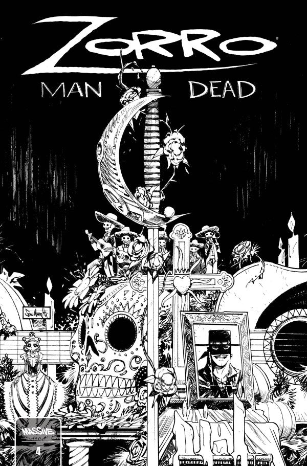 ZORRO: MAN OF THE DEAD #4 (OF 4) CVR B MURPHY B&W (MR) (SIGNED!)
