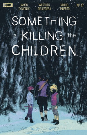 Something is Killing the Children #47 A Main (Dressed  Dell'Edera)