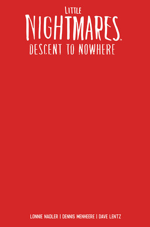 LITTLE NIGHTMARES DESCENT TO NOWHERE #1 (OF 4) CVR E BLANK SKETCH VAR (MR)