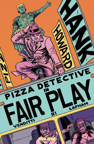 HANK HOWARD PIZZA DETECTIVE THE FAIR PLAY #1 (ONE SHOT) CVR A DAVID LAPHAM