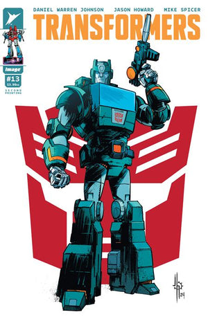  TRANSFORMERS #13 2ND PTG Cvr B Jason Howard Autobot Var 