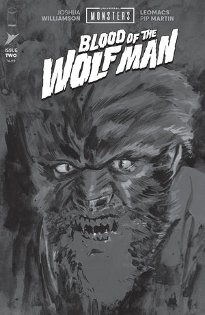 UNIVERSAL MONSTERS BLOOD OF THE WOLF MAN #2 (OF 4) CVR D INC 1:25 JACOB PHILLIPS B&W CLASSIC HORROR VAR