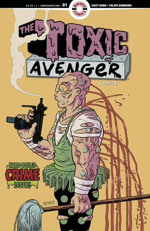 TOXIC AVENGER COMICS #2 CVR B 3 COPY MATT BORS UNLOCK VAR (MR)