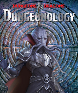 Dungeons & Dragons: DUNGEONOLOGY (OLOGIES) HC