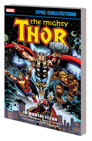 THOR (MIGHTY THOR): EPIC COLLECTION - IN MORTAL FLESH VOL 17 [NEW PRINTING]