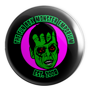 F.B.M.E. Ghoul 1.25" Pin