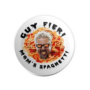 Guy Fieri Mom's Spaghetti 1.25" Pin
