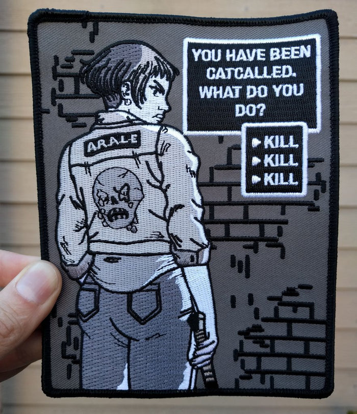 Embroidered Patch: You Have Been Catcalled, What Do You Do?