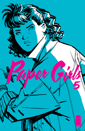 Paper Girls #5 (Brian K Vaughn)