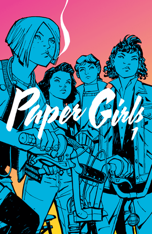 Paper Girls : Trade Paperback Volume 1